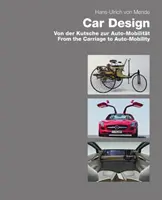 Il design dell'automobile: Dalla carrozza all'auto-mobilità - Car Design: From the Carriage to Auto-Mobility