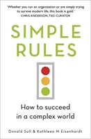Regole semplici - Come avere successo in un mondo complesso - Simple Rules - How to Succeed in a Complex World