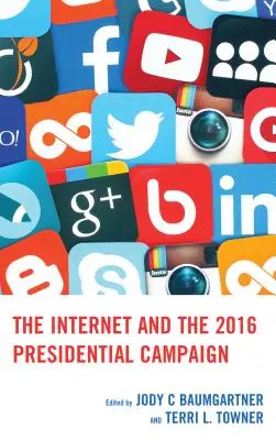 Internet e la campagna presidenziale del 2016 - The Internet and the 2016 Presidential Campaign