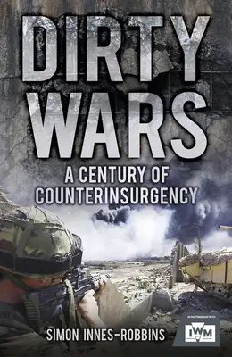 Guerre sporche: un secolo di controinsurrezione - Dirty Wars: A Century of Counterinsurgency