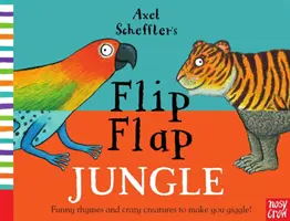 La giungla di Axel Scheffler con le alette - Axel Scheffler's Flip Flap Jungle
