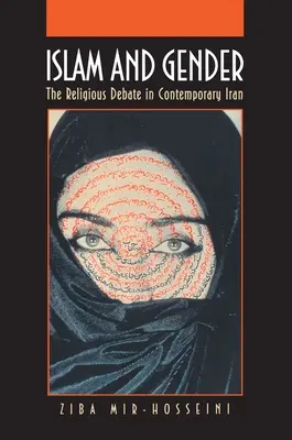 Islam e genere: Il dibattito religioso nell'Iran contemporaneo - Islam and Gender: The Religious Debate in Contemporary Iran