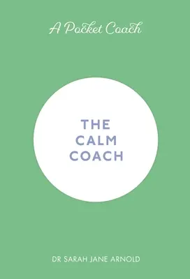 Un coach tascabile: Il Coach della Calma - A Pocket Coach: The Calm Coach