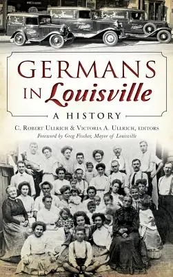 I tedeschi a Louisville: Una storia - Germans in Louisville: A History