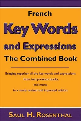 Parole ed espressioni chiave francesi: Il libro combinato - French Key Words and Expressions: The Combined Book