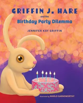 Griffin J. Hare e il dilemma della festa di compleanno - Griffin J. Hare and the Birthday Party Dilemma