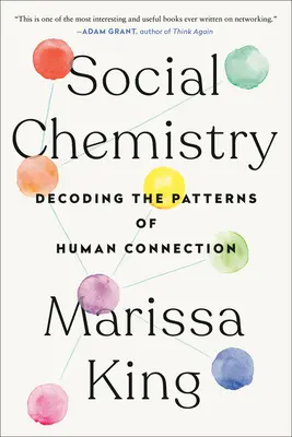 Chimica sociale: Decodificare i modelli di connessione umana - Social Chemistry: Decoding the Patterns of Human Connection