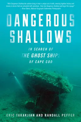 Secche pericolose: Alla ricerca delle navi fantasma di Cape Cod - Dangerous Shallows: In Search of the Ghost Ships of Cape Cod
