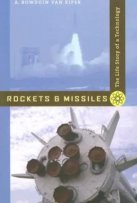 Razzi e missili: La storia di una tecnologia - Rockets and Missiles: The Life Story of a Technology