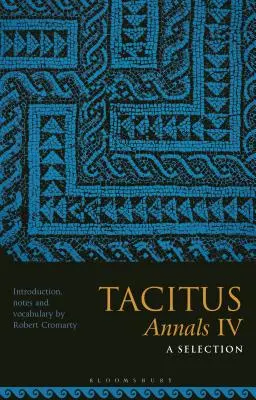 Tacito, Annali IV: una selezione - Tacitus, Annals IV: A Selection