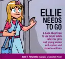 Ellie ha bisogno di andare: Un libro su come usare i bagni pubblici in modo sicuro per ragazze e giovani donne con autismo e condizioni correlate - Ellie Needs to Go: A Book about How to Use Public Toilets Safely for Girls and Young Women with Autism and Related Conditions