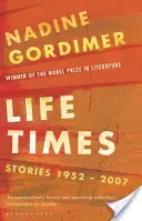 Tempi di vita - Storie dal 1952 al 2007 - Life Times - Stories 1952-2007
