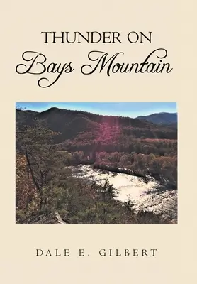 Tuono sul Monte Bays - Thunder on Bays Mountain