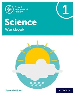 Oxford International Primary Science Seconda Edizione: Libro di lavoro 1 - Oxford International Primary Science Second Edition: Workbook 1
