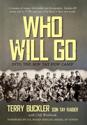 Chi andrà: nel campo di prigionia di Son Tay - Who Will Go: Into the Son Tay POW Camp