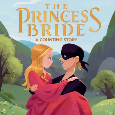 La principessa sposa: Una storia che conta - The Princess Bride: A Counting Story