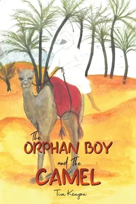 Il ragazzo orfano e il cammello - The Orphan Boy and the Camel