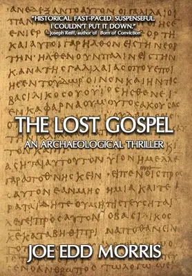Il Vangelo perduto: Un thriller archeologico - The Lost Gospel: An Archaeological Thriller