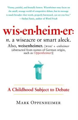 Wisenheimer: un'infanzia oggetto di dibattito - Wisenheimer: A Childhood Subject to Debate