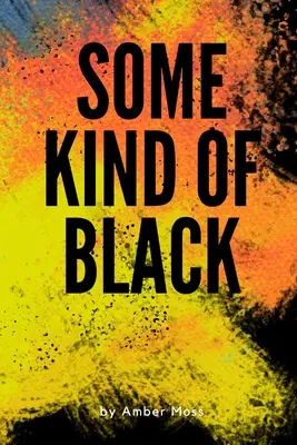 Una specie di nero - Some Kind Of Black
