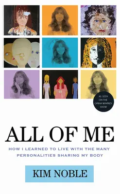 Tutto di me: come ho imparato a convivere con le tante personalità che condividono il mio corpo - All of Me: How I Learned to Live with the Many Personalities Sharing My Body