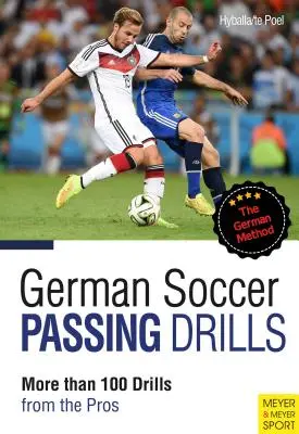 Esercizi di passaggio per il calcio tedesco: Più di 100 esercitazioni dai professionisti - German Soccer Passing Drills: More Than 100 Drills from the Pros