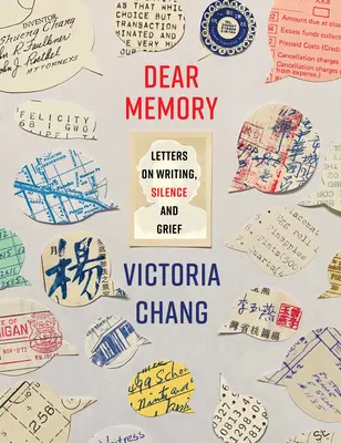 Cara memoria: Lettere sulla scrittura, sul silenzio e sul dolore - Dear Memory: Letters on Writing, Silence, and Grief