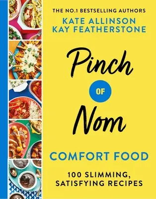 Pinch of Nom Comfort Food - 100 ricette dimagranti e soddisfacenti - Pinch of Nom Comfort Food - 100 Slimming, Satisfying Recipes