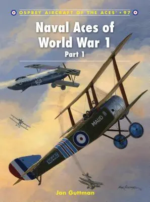 Assi della Marina della Prima Guerra Mondiale, Parte I - Naval Aces of World War 1, Part I