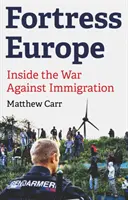 La fortezza Europa - La guerra contro l'immigrazione - Fortress Europe - Inside the War Against Immigration