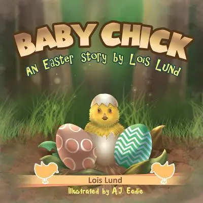 Pulcino: Una storia di Pasqua - Baby Chick: An Easter Story