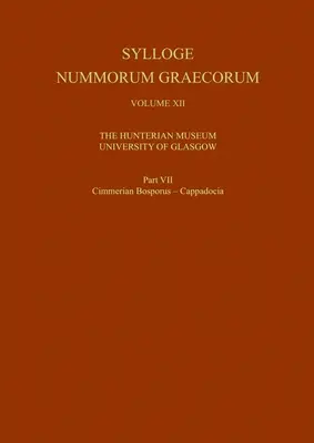 Sylloge Nummorum Graecorum, Volume XII dell'Hunterian Museum, Università di Glasgow, Parte VII Bosforo Cimmero - Cappdocia - Sylloge Nummorum Graecorum, Volume XII the Hunterian Museum, University of Glasgow, Part VII Cimmerian Bosporus - Cappdocia