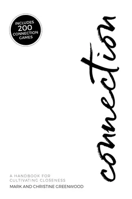 Connessione: Un manuale per coltivare la vicinanza - Connection: A Handbook For Cultivating Closeness