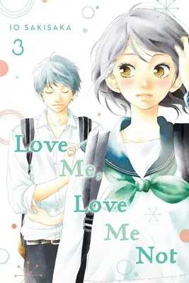 Amami, non amarmi, Vol. 3, 3 - Love Me, Love Me Not, Vol. 3, 3