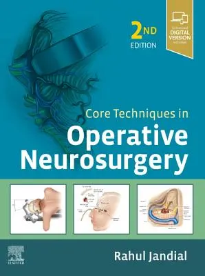 Tecniche fondamentali di neurochirurgia operativa - Core Techniques in Operative Neurosurgery