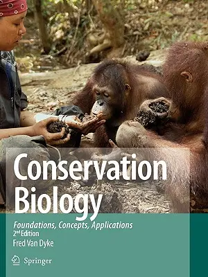 Biologia della conservazione: Fondamenti, concetti, applicazioni - Conservation Biology: Foundations, Concepts, Applications