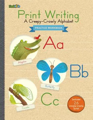 Quaderno di esercizi di scrittura per la stampa: Un alfabeto da brivido - Print Writing Practice Workbook: A Creepy-Crawly Alphabet