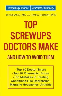 I principali errori dei medici e come evitarli - Top Screwups Doctors Make and How to Avoid Them