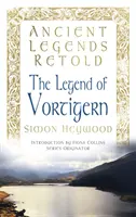 Leggende antiche raccontate: La leggenda di Vortigern - Ancient Legends Retold: The Legend of Vortigern