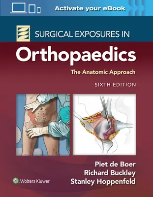 Esposizioni chirurgiche in ortopedia: l'approccio anatomico - Surgical Exposures in Orthopaedics: The Anatomic Approach