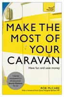 Sfruttare al meglio la roulotte: Insegnare a se stessi - Make the Most of Your Caravan: Teach Yourself