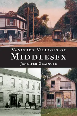 I villaggi scomparsi del Middlesex - Vanished Villages of Middlesex
