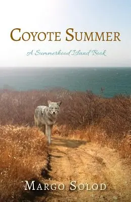 L'estate del coyote: Un libro dell'isola di Summerhood - Coyote Summer: A Summerhood Island Book