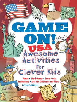 Gioco! USA: Attività fantastiche per bambini intelligenti - Game On! USA: Awesome Activities for Clever Kids