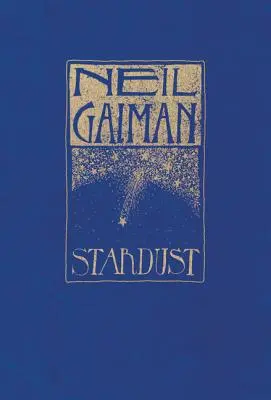 Polvere di stelle: L'edizione regalo - Stardust: The Gift Edition