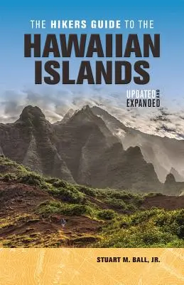 Guida per escursionisti alle isole Hawaii: Aggiornata e ampliata - The Hikers Guide to the Hawaiian Islands: Updated and Expanded