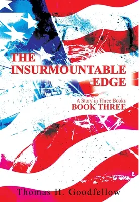 Il terzo libro del Bordo Insormontabile: Una storia in tre libri - The Insurmountable Edge Book Three: A Story in Three Books