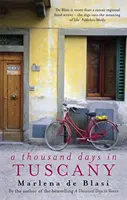 Mille giorni in Toscana - Una storia d'amore dolceamara - Thousand Days In Tuscany - A Bittersweet Romance