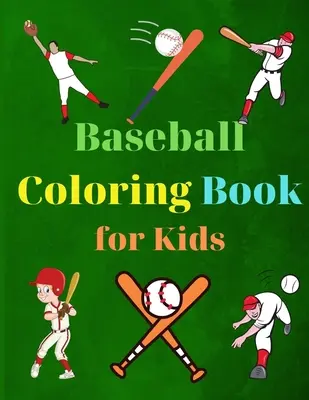 Libro da colorare sul baseball per bambini: Divertimento da colorare e fatti impressionanti Attività per bambini Educazione e apprendimento Divertimento semplice e carino disegni Libro di attività Amazi - Baseball Coloring Book for Kids: Coloring Fun and Awesome Facts Kids Activities Education and Learning Fun Simple and Cute designs Activity Book Amazi