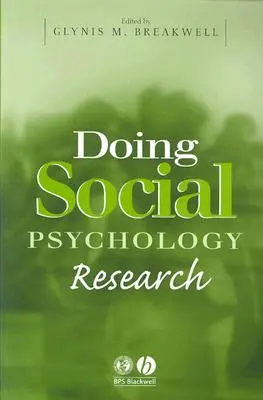 Fare ricerca in psicologia sociale - Doing Social Psychology Research